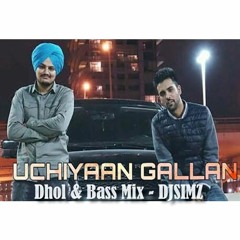 DJSIMZ- So High (Uchiyaan Gallan) Dhol Mix - Sidhu Moosewala