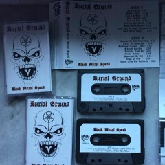 Burial Ground -Black Metal Speed