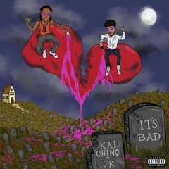 JRThaMVP x Kai Chino - It's Bad (prod. Mantra)