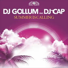 DJ Gollum feat. DJ Cap - Summer is calling (Teaser)