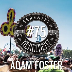 Serenity Heartbeat Podcast #75 Adam Foster