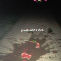 Gentlemen's Club ~ Melon Rock