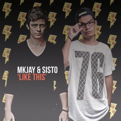 FREE DOWNLOAD: MKJAY & Sisto - Like This