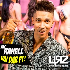 Vai Dar PT vs. MC Rahell (Uprizers "GOING UP" bootleg )