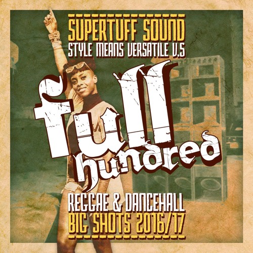 Supertuff Sound ++ Style Means Versatile #5 ++ Full Hundred (Mixed by U-Tek)