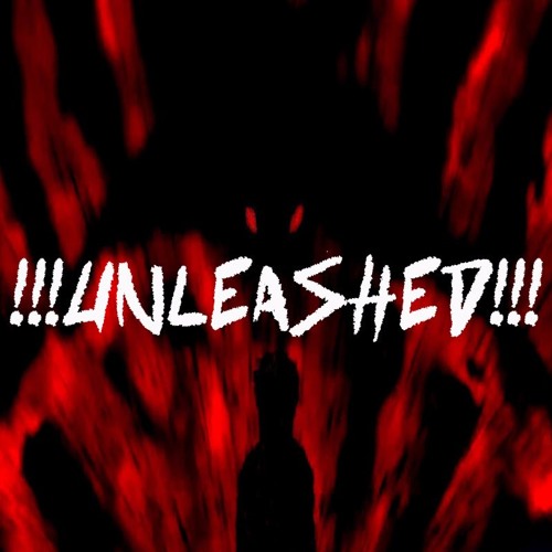 !!!UNLEASHED!!! (prod.SwitchMatiC)
