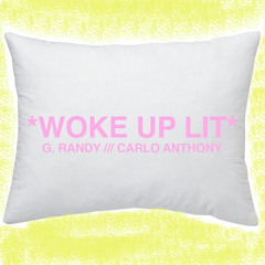 Woke Up Lit ft. Carlo Anthony [prod. Kid Ocean]