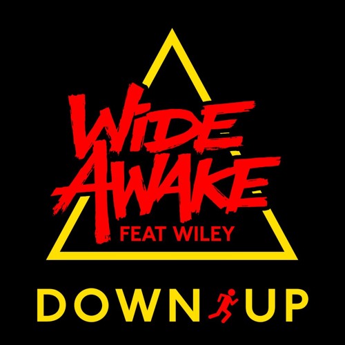 Stream Down Up Ft. Wiley by WiDE AWAKE Listen online for free on