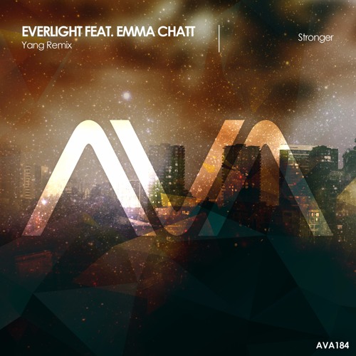 AVA184 - Everlight Feat. Emma Chatt - Stronger (Yang Remix)*Out Now!*