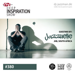 Deep Inspiration Show 380 "Guestmix by Jazzuelle (South Africa)"