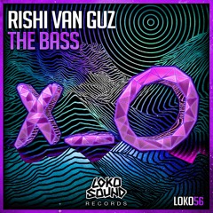 Rishi Van Guz - The Bass (Original Mix) [OUT NOW]