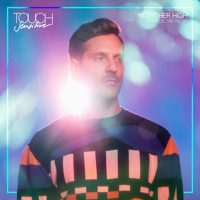 Touch Sensitive - No Other High (Ft. Electric Fields)