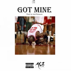 Got Mine (Prod. by Josh Petruccio)