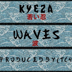 Kyeza - Waves (Prod. By TC4)