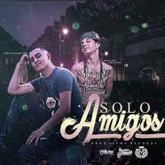 Solo amigos (Prod. Sismo Records) Moisés Garduño Ft. Maniako