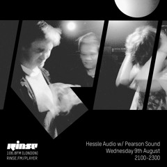 Hessle Audio w/ Pearson Sound - 9th August 2017
