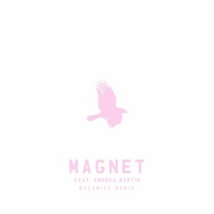Toddla T - Magnet (Byzanite Remix)