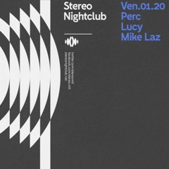 Mike Laz Opening For Lucy & Perc @ Stereo Montreal 01.20.17