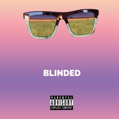 MoneyWayTdai - Blinded Ft. SkinnyMeek