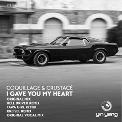 YYR203 : Coquillage & Crustacé - I Gave You My Heart (Hell Driver Remix)