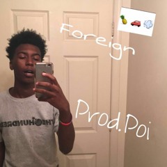 Foreign (Prod.Poi)