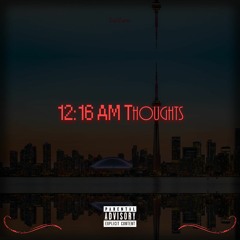 12:16 AM Thoughts [Prod. Elevated]
