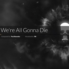 Paul Bazooka - We're All Gonna Die (DJMAX RESPECT)