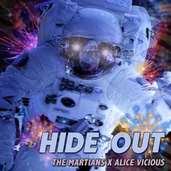 The Martians - Hide Out (With Alice Vicious)