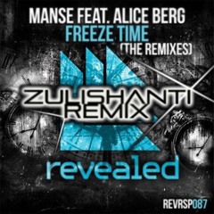 Manse - Freeze Time Ft. Alice Berg (Zulishanti Remix)