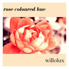 Rose Coloured Hue