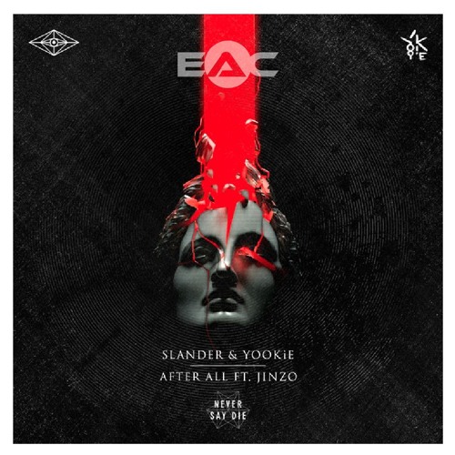 SLANDER & YOOKIE - AFTER ALL (EAC Bootleg)
