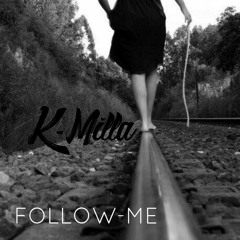 K-Milla - Follow Me (Exclusive Set)