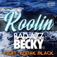 Koolin (Feat. Kodak Black)