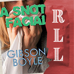 A Snot Facial | Erotica Review