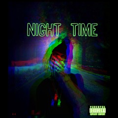Night Time ft. Famous  Dex