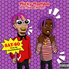 Say So ft. Diego Money