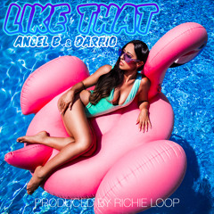 Angel B & Darrio - Like That