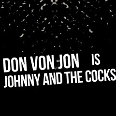 "SONG 3" (unfinished) - JOHNNY AND THE COCKS