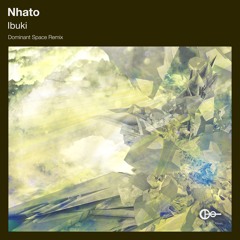 Nhato - Ibuki (Dominant Space Remix)