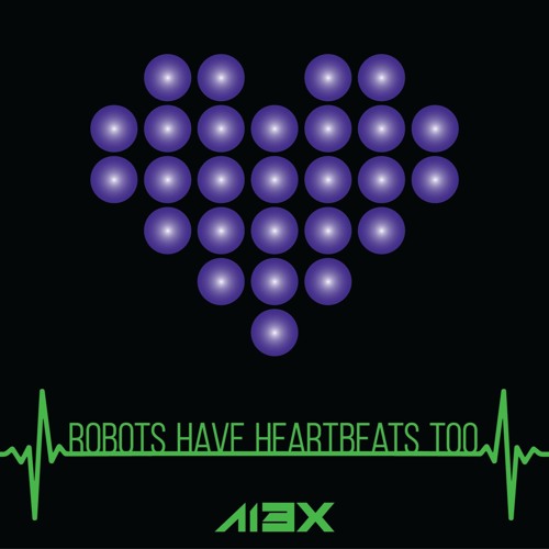 Robots Have Heartbeats Too (I Like The Way You Do Your Thing)
