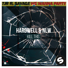 Kill This vs. We Wanna Party (Hardwell Mashup) [GB Remake]