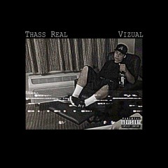Thass Real (FEAT. SLYCK)
