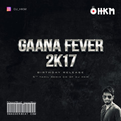 Gaana Fever 2k17 - Track 01 (Tamil Nonstop Gaana)
