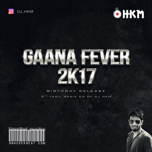 Gaana Fever 2k17 - Track 01 (Tamil Nonstop Gaana)
