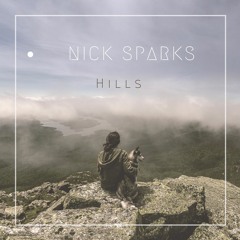 Nick Sparks- The Hills