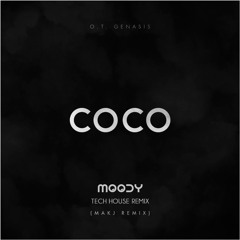 Coco - MAKJ Remix (MOODY Tech-House REWORK) FREE -> acheter