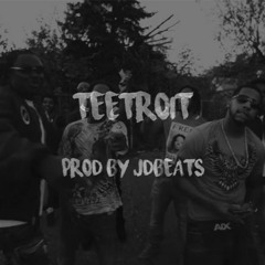 [FREE] Tee Grizzly Type Beat "Teetroit" [Prod. By JDBeats]