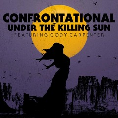 UNDER THE KILLING SUN (Feat. CODY CARPENTER)