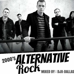 2000'S ALTERNATIVE ROCK MIX- DJX