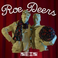 Roe Deers - You Can Not Vote For Yourself
